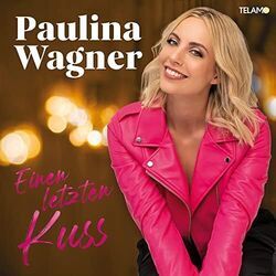 Einen Letzten Kuss Chords by Paulina Wagner