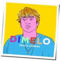 Dimelo Chords by Paulo Londra
