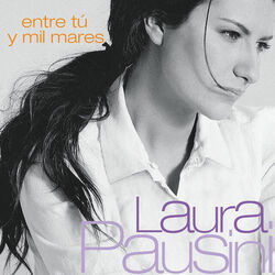 Entre Tu Y Mil Mares Chords by Laura Pausini