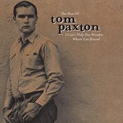 Can't Help But Wonder Where I'm Bound Chords by Tom Paxton