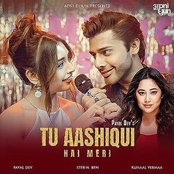 Tu Aashiqui Hai Meri Chords by Payal Dev