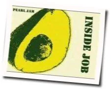 Inside Job Chords by Pearl Jam