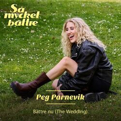 Bättre Nu The Wedding by Peg Parnevik