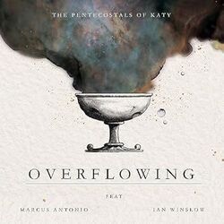 Overflowing Chords by The Pentecostals Of Katy