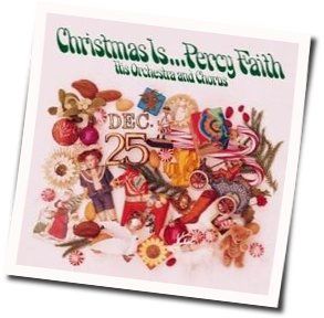 Christmas Is Chords by Percy Faith