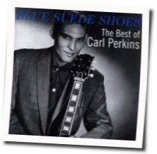 Blue Suede Shoes  Chords by Carl Perkins