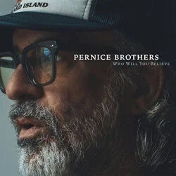 Who Will You Believe Chords by Brothers Pernice