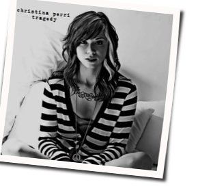 Tragedy Chords by Christina Perri