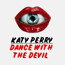 Dance With The Devil by Katy Perry