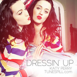 Dressin Up  by Katy Perry