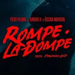 Rompe La Dompe Ft Oscar Maydon Chords by Peso Pluma