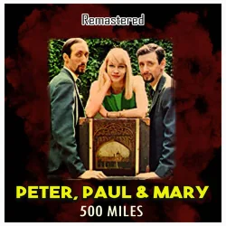 500 Miles Chords by Peter, Paul And Mary