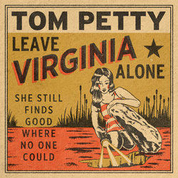 Leave Virginia Alone by Tom Petty
