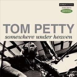 Somewhere Under Heaven Chords by Tom Petty