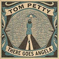 There Goes Angela Dream Away by Tom Petty