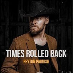 Times Rolled Back Chords by Peyton Parrish