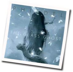The Glass Ghost Chords by Phildel