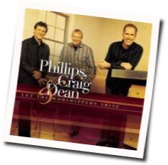 Crucified With Christ Chords by Phillips, Craig & Dean