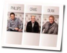 I Want To Be Just Like You Chords by Phillips, Craig & Dean