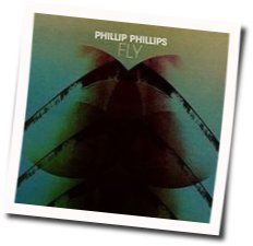 Fly Chords by Phillip Phillips