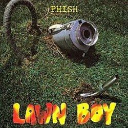 Lawn Boy by Phish