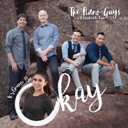 It's Gonna Be Okay Chords by The Piano Guys