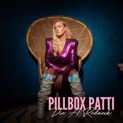Die A Redneck Chords by Pillbox Patti