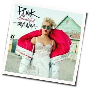 Beautiful Trauma (Ver2) Chords by P!nk