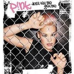 Don't Let Me Get Me Tab by P!nk