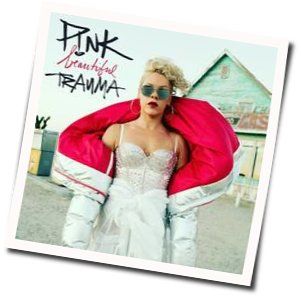 Beautiful Trauma  Chords by P!nk