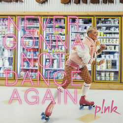 Never Gonna Not Dance Again  Chords by P!nk