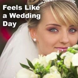 Feels Like A Wedding Day by Pinkzebra