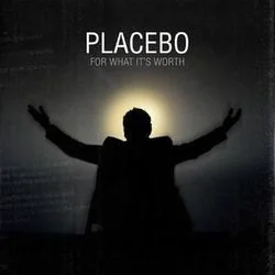 For What It's Worth Bass Tab by Placebo