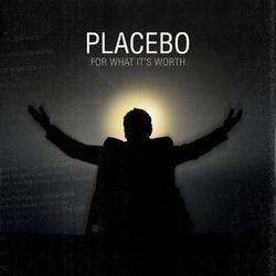 Placebo chords for For what its worth