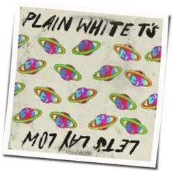 Let's Lay Low Chords by Plain White T's
