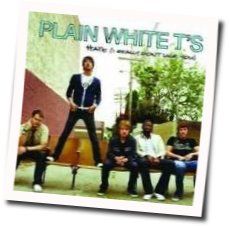 Hate I Really Don't Like You Chords by Plain White T's