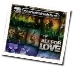 It's Your Love (Ver2) Chords by Planetshakers