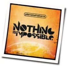 Nothing Is Impossible Chords by Planetshakers