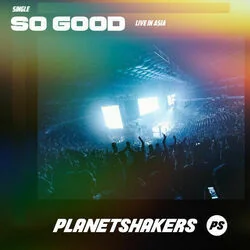 So Good Chords by Planetshakers