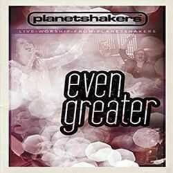 Greater Chords by Planetshakers