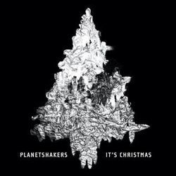 It's Christmas Chords by Planetshakers