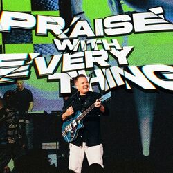 Praise With Everything Chords by Planetshakers