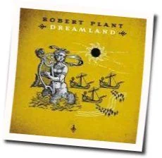 Darkness Darkness Chords by Robert Plant