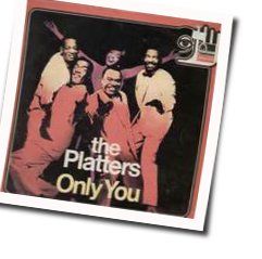 Only You by The Platters