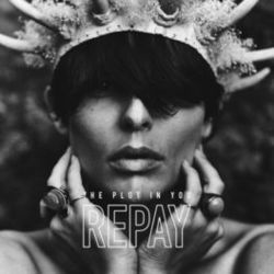 Repay Chords by The Plot In You