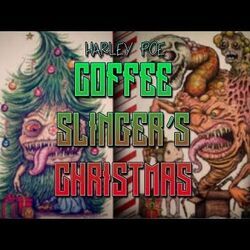 Coffee Slingers Christmas by Harley Poe