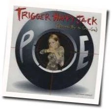 Trigger Happy Jack Tab by Poe