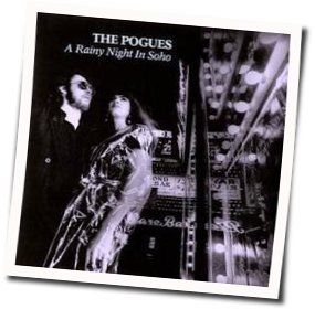 A Rainy Night In Soho by The Pogues