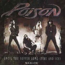 Until You Suffer Some Fire And Ice Chords by Poison