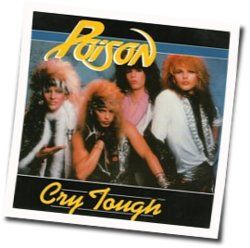 Cry Tough Chords by Poison